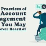 5 Best Practices of Key Account Management | Quick Sales Tips